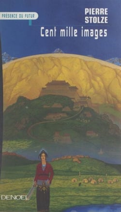 Cent mille images - Ou Les reines mages de la montagne ardente