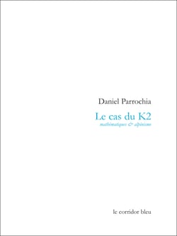Le cas du K2 - mathématiques &amp; alpinisme