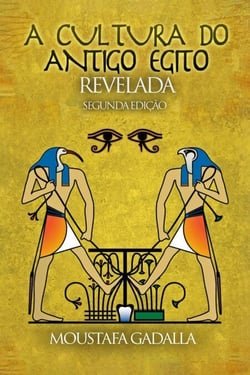 A Cultura Do Antigo Egito Revelada