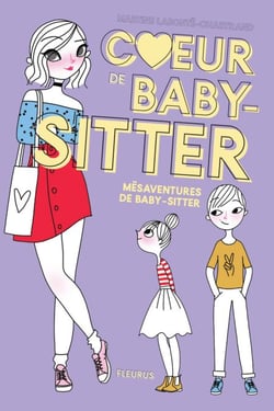 Mésaventures de baby-sitter - Cœur de baby-sitter - tome 1