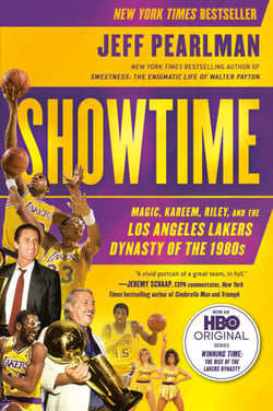 Showtime - Magic, Kareem, Riley, and the Los Angeles Lakers Dynasty of the 1980s