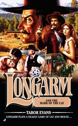 Longarm 384 - Lonagarm and the Mark of the Cat