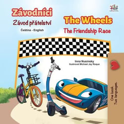 Závodníci The Wheels Závod prátelství The Friendship Race - Czech English Bilingual Collection