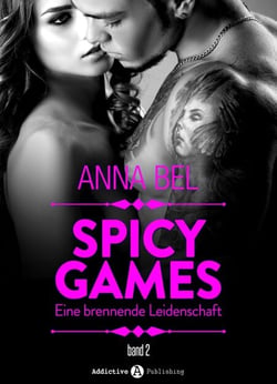 Spicy Games - Band 2 - Eine Brennende Leidenschaft