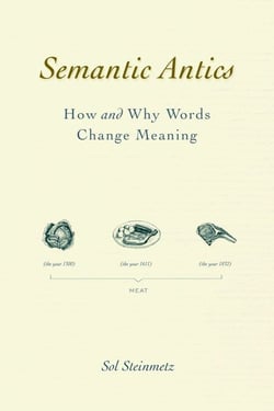 Semantic Antics - How and Why Words Change Meaning