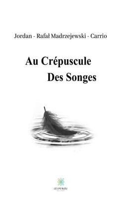 Au crépuscule des songes - Essai littéraire