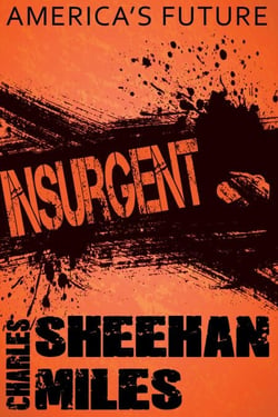 Insurgent: Book 2 of America's Future