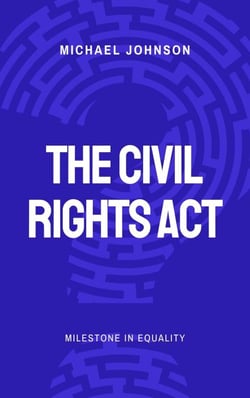 The Civil Rights Act - American history, #11