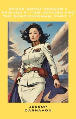 Space Quest: "The Officer and the Gentlewoman, Part 1" (S1E4) - Space Quest Season 1, #4