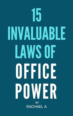 15 Invaluable Laws Of Office Power