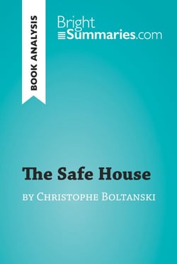 The Safe House by Christophe Boltanski (Book Analysis) - Detailed Summary, Analysis and Reading Guide