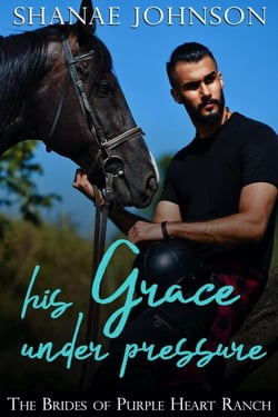 His Grace Under Pressure - The Brides of Purple Heart Ranch, #12