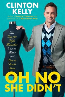 Oh No She Didn't - The Top 100 Style Mistakes Women Make and How to Avoid Them