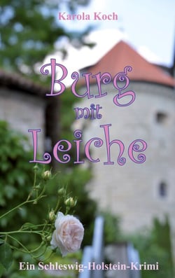 Burg mit Leiche - Ein Schleswig-Holstein-Krimi