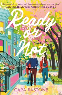 Ready or Not - A heartfelt, friends-to-lovers romance from the audio-bestselling author of CALL ME MAYBE!