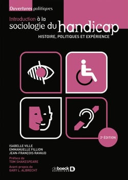 Introduction à la sociologie du handicap - Histoire, politiques et expérience