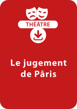 Le jugement de Pâris (dès 8 ans) - Une pièce à télécharger