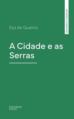 A Cidade e as Serras
