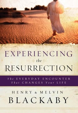 Experiencing the Resurrection - The Everyday Encounter That Changes Your Life