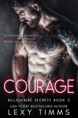 Courage - Billionaire Secrets Series, #3