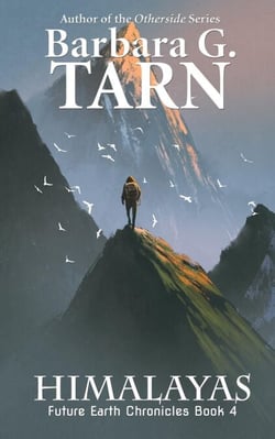 Himalayas (Future Earth Chronicles Book 4) - Future Earth Chronicles