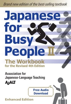 Japanese for Busy People Book 2: The Workbook (Enhanced with Audio) - Revised 4th Edition
