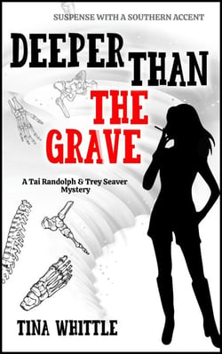 Deeper Than the Grave - The Tai Randolph &amp; Trey Seaver Mysteries, #4