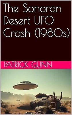 The Sonoran Desert UFO Crash (1980s)