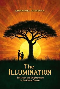 The Illumination: Education and Enlightenment in the African Context
