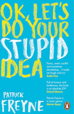 OK, Let's Do Your Stupid Idea