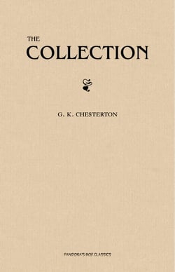 The G. K. Chesterton Collection