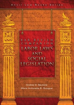 Bar Review Companion: Labor Laws and Social Legislation - Anvil Law Books Series, #3