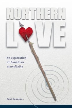 Northern Love - An exploration of Canadian Masculinity