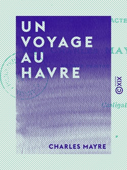 Un voyage au Havre - Saynète en un acte