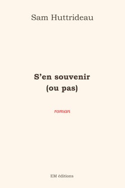 S'en souvenir (ou pas)