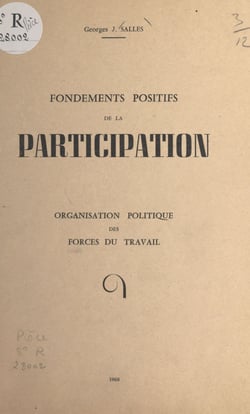 Fondements positifs de la participation - Organisation politique des forces du travail