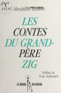 Les contes du grand-père Zig