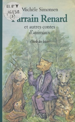 Parrain-Renard et autres contes d'animaux