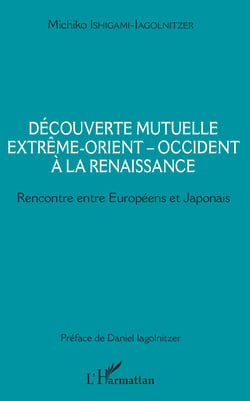 Découverte mutuelle Extrême-Orient - Occident à la Renaissance - Rencontre entre Européens et Japonais