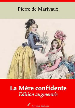 La Mère confidente – suivi d'annexes - Nouvelle édition 2019