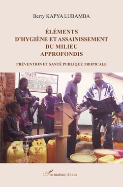 Éléments d'hygiène et assainissement du milieu approfondis - Prévention et santé publique tropicale