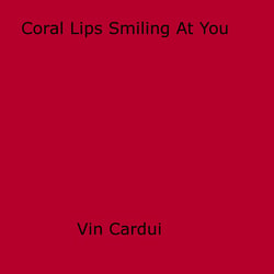 Coral Lips Smiling At You