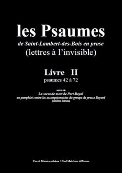 Les Psaumes de Saint-Lambert-des-Bois en prose - Livre II : psaumes 42 à 72