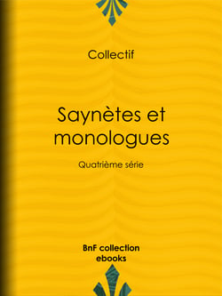 Saynètes et monologues - Quatrième série