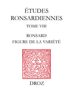 Ronsard, figure de la variété - En mémoire d’Isidore Silver