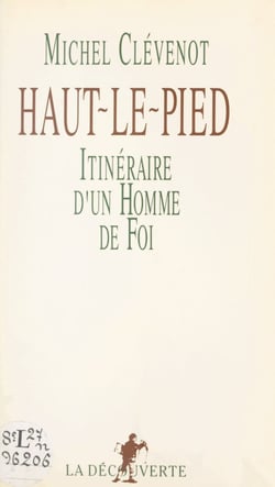 Haut-le-pied - Itinéraire d'un homme de foi