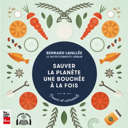 Sauver la planète une bouchée à la fois - Trucs et conseils