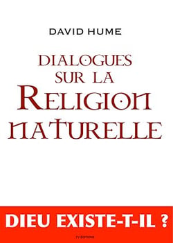 Dialogues sur la Religion Naturelle,  suivi de "Le déisme, Évolution de la théologie"