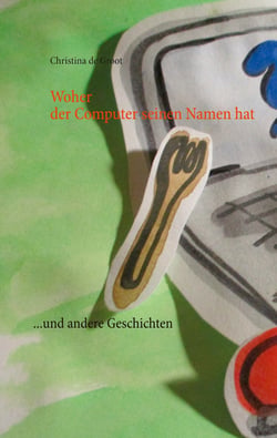 Woher der Computer seinen Namen hat - ...und andere Geschichten