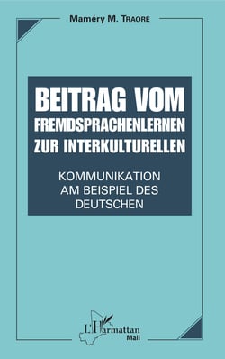 Beitrag vom Fremdsprachenlernen zur interkulturellen Kommunikation - Am Beispiel des Deutschen